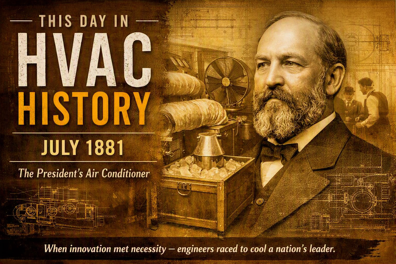 This Day in HVAC History: July 1881